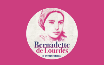 Bernadette de Lourdes : le spectacle musical