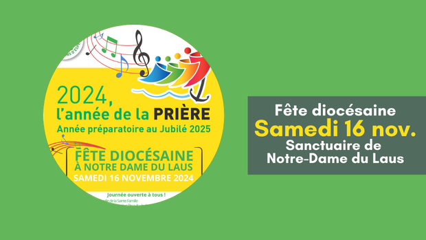 Pourquoi venir à la fête diocésaine du 16 novembre au Laus ?